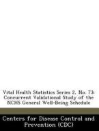 Vital Health Statistics Series 2, No. 73 edito da Bibliogov