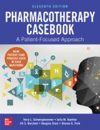 Pharmacotherapy Casebook: A Patient-Focused Approach, Eleventh Edition di Terry L. Schwinghammer, Julia M. Koehler, Jill S. Borchert edito da MCGRAW HILL EDUCATION & MEDIC