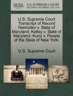 U.s. Supreme Court Transcript Of Record Niemotko V. State Of Maryland; Kelley V. State Of Maryland; Kunz V. People Of The State Of New York; edito da Gale Ecco, U.s. Supreme Court Records