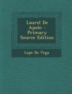 Laurel de Apolo - Primary Source Edition di Lope De Vega edito da Nabu Press