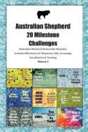 Australian Shepherd (Aussie) 20 Milestone Challenges Australian Shepherd Memorable Moments.Includes Milestones for Memor di Today Doggy edito da LIGHTNING SOURCE INC