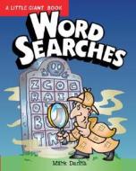 A Little Giant (R) Book: Word Searches di Mark Danna edito da Sterling Juvenile