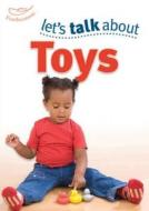 Let's Talk About Toys di Keri Finlayson edito da Bloomsbury Publishing PLC