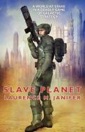 Slave Planet di Laurence M. Janifer edito da Wildside Press