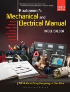Boatowner's Mechanical and Electrical Manual di Nigel Calder edito da Bloomsbury Publishing PLC