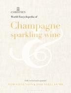 Christie's Encyclopedia Of Champagne And Sparkling Wine di Tom Stevenson, Essi Avellan edito da Bloomsbury Publishing Plc