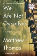 We Are Not Ourselves di Matthew Thomas edito da SIMON & SCHUSTER