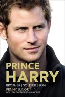 Prince Harry: Brother, Soldier, Son di Penny Junor edito da Blackstone Audiobooks