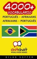 4000+ Portugues - Afrikaans Afrikaans - Portugues Vocabulario di Gilad Soffer edito da Createspace