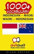 1000+ Indonesian - Maori Maori - Indonesian Vocabulary di Gilad Soffer edito da Createspace