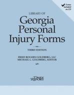 Library of Georgia Personal Injury Law Forms di Michael L. Goldberg edito da Daily Report