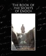 The Book of the Secrets of Enoch di By W. R. Mo Translated by W. R. Morfill, Translated by W. R. Morfill edito da STANDARD PUBN INC