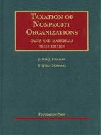 Taxation Of Nonprofit Organizations di James J. Fishman, Stephen Schwarz edito da West Academic