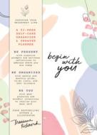 Begin With You Undated Planner di Marianne Richmond edito da Sourcebooks, Inc