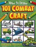 How to Draw 101 Combat Craft di Barry Green edito da IMAGINE THAT