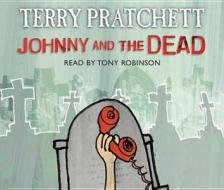 Johnny And The Dead di Terry Pratchett edito da Random House Children\'s Publishers Uk