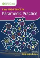 Law and Ethics for Paramedics di Georgette Eaton edito da Class Publishing