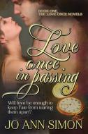 Love Once in Passing di Jo Ann Simon edito da ImaJinn Books