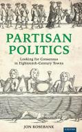 Partisan Politics di Jon Rosebank edito da University Of Exeter Press