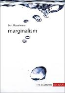 Marginalism di Bert (University College Roosevelt Mosselmans edito da Agenda Publishing