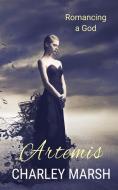 Artemis di Charley Marsh edito da Timberdoodle Press LLC