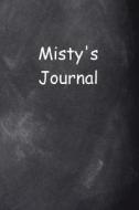 Misty Personalized Name Journal Custom Name Gift Idea Misty: (Notebook, Diary, Blank Book) di Distinctive Journals edito da Createspace Independent Publishing Platform