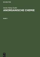 Anorganische Chemie, Band 1, Anorganische Chemie Band 1 di István Náray-Szabó edito da De Gruyter