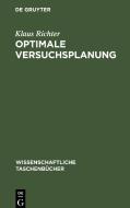 Optimale Versuchsplanung di Klaus Richter edito da De Gruyter