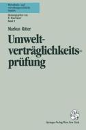 Umweltvertraglichkeitsprufung Und Konzentriertes Genehmigungsverfahren Nach Dem Uvp-G di Markus Ritter edito da Springer