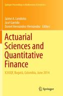 Actuarial Sciences And Quantitative Finance edito da Springer International Publishing Ag