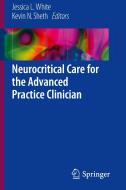 Neurocritical Care for the Advanced Practice Clinician edito da Springer-Verlag GmbH