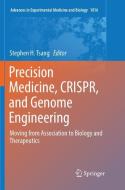 Precision Medicine, CRISPR, and Genome Engineering edito da Springer International Publishing