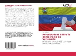 Percepciones sobre la democracia en Venezuela di Luis Madueño edito da EAE