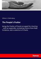 The People's Psalter di William A. Muhlenberg edito da hansebooks