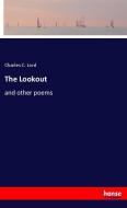 The Lookout di Charles C. Lord edito da hansebooks