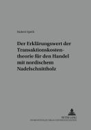 Der Erklärungswert der Transaktionskostentheorie für den Handel mit nordischem Nadelschnittholz di Hubert Speth edito da Lang, Peter GmbH