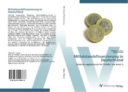 Mittelstandsfinanzierung in Deutschland di Michael J. Koop, Klaus Maurer edito da AV Akademikerverlag