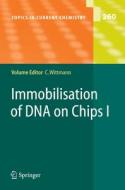 Immobilisation of DNA on Chips I edito da Springer Berlin Heidelberg