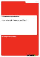 Systemtheorie (magisterprufung) di Christian Schwiesselmann edito da Grin Verlag Gmbh