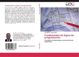 Fundamentos de lógica de programación di Félix Manuel Tamayo Silva edito da EAE