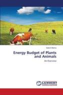 Energy Budget of Plants and Animals di Sakshi Mishra edito da LAP Lambert Academic Publishing