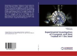 Experimental Investigation of Cryogenic and Heat Treated H11 Die Steel di Sandeep Kumar, Rakesh Bhatia edito da LAP Lambert Academic Publishing