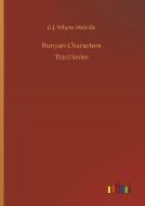 Bunyan Characters di G. J. Whyte-Melville edito da Outlook Verlag