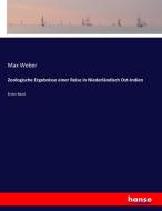 Zoologische Ergebnisse einer Reise in Niederländisch Ost-Indien di Max Weber edito da hansebooks