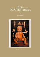 Der Puppenspieler di Claudia J. Schulze edito da Books on Demand