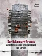 Der Uckermark-Prozess di Lorenz Ingmann edito da Books on Demand