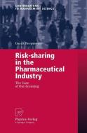 Risk-sharing in the Pharmaceutical Industry di Gerrit Reepmeyer edito da Physica Verlag