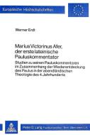 Marius Victorinus Afer, der erste lateinische Pauluskommentator di Werner Erdt edito da Lang, Peter GmbH