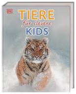 Wissen für clevere Kids. Tiere für clevere Kids edito da Dorling Kindersley Verlag