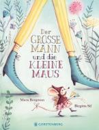 Der große Mann und die kleine Maus di Mara Bergmann edito da Gerstenberg Verlag